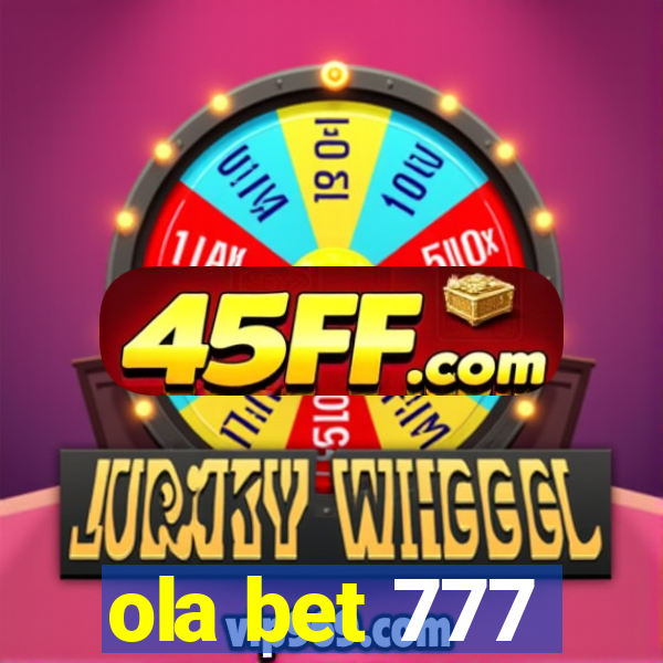 ola bet 777
